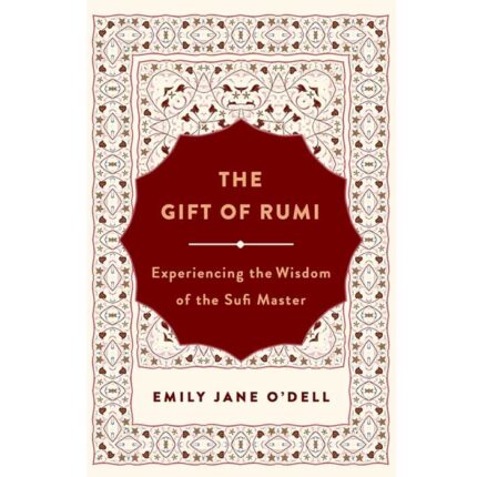 The Gift Of Rumi